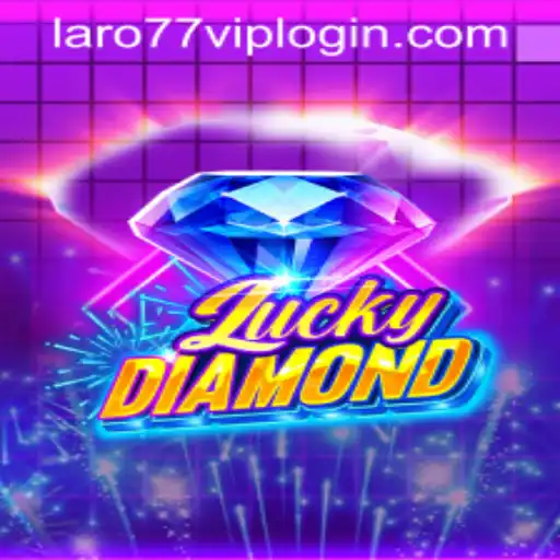 Unlocking the World of LuckyDiamond and LARO77 VIP LOGIN