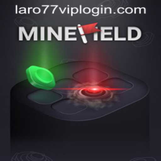 Explore the World of MineField: The Thrilling Adventure with LARO77 VIP LOGIN
