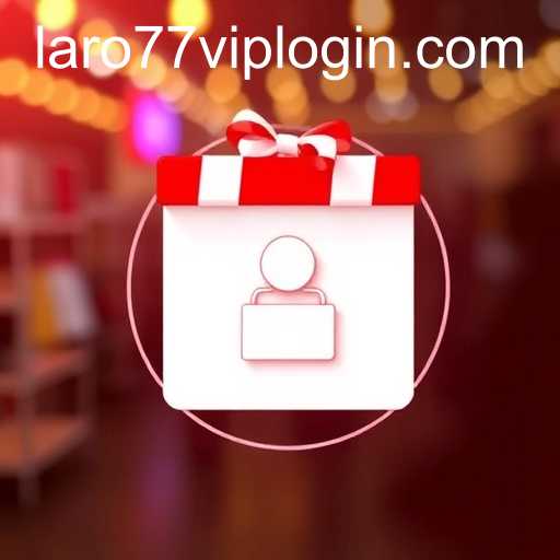 Maximizing Customer Engagement through Exclusive Offers and LARO77 VIP LOGIN