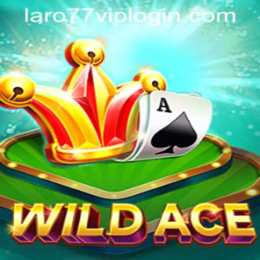 Exploring the Exciting Realm of WildAce and LARO77 VIP LOGIN